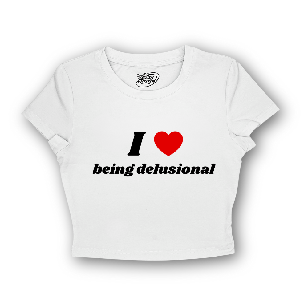 I Heart Being Delusional - BabyTee