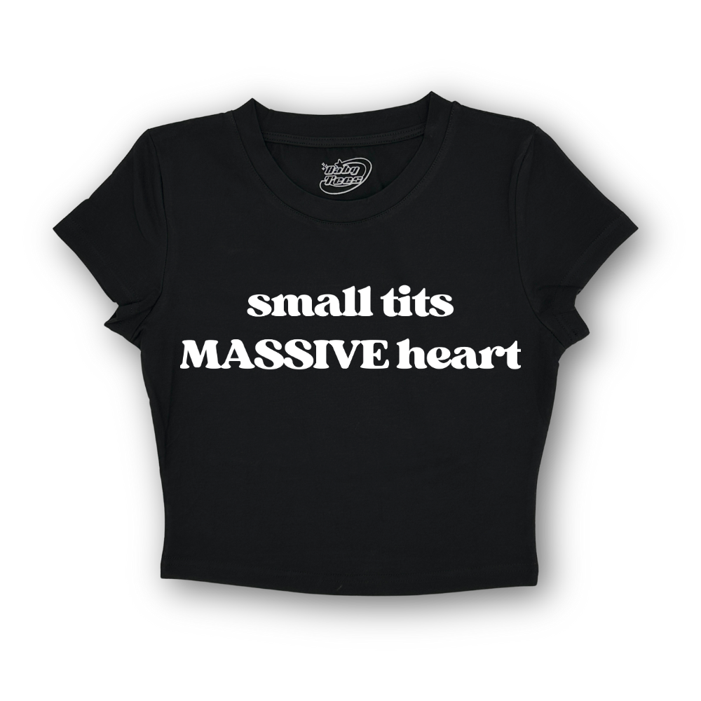 Small Tits MASSIVE Heart - BabyTee