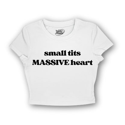 Small Tits MASSIVE Heart - BabyTee