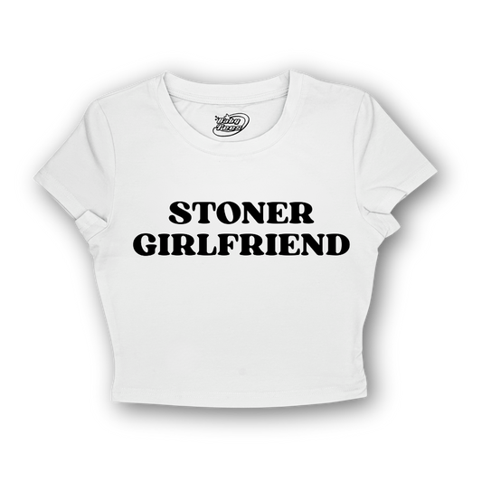 Stoner Girlfriend -BabyTee