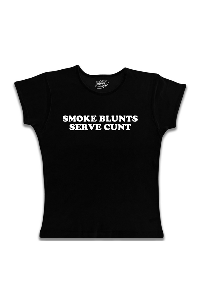 Smoke Blunts Serve Cunt - White Text