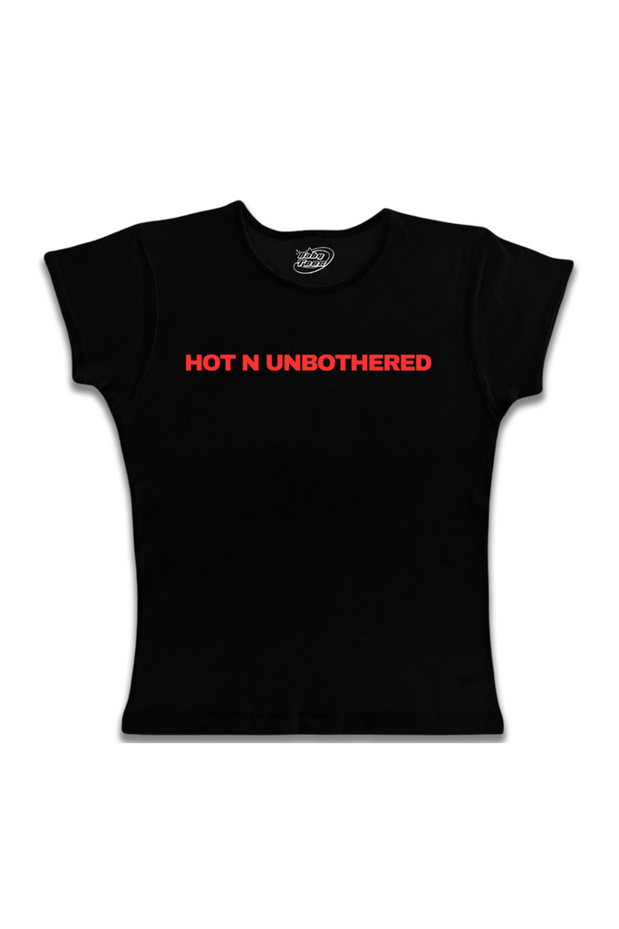 Hot N Unbothered - Red Text