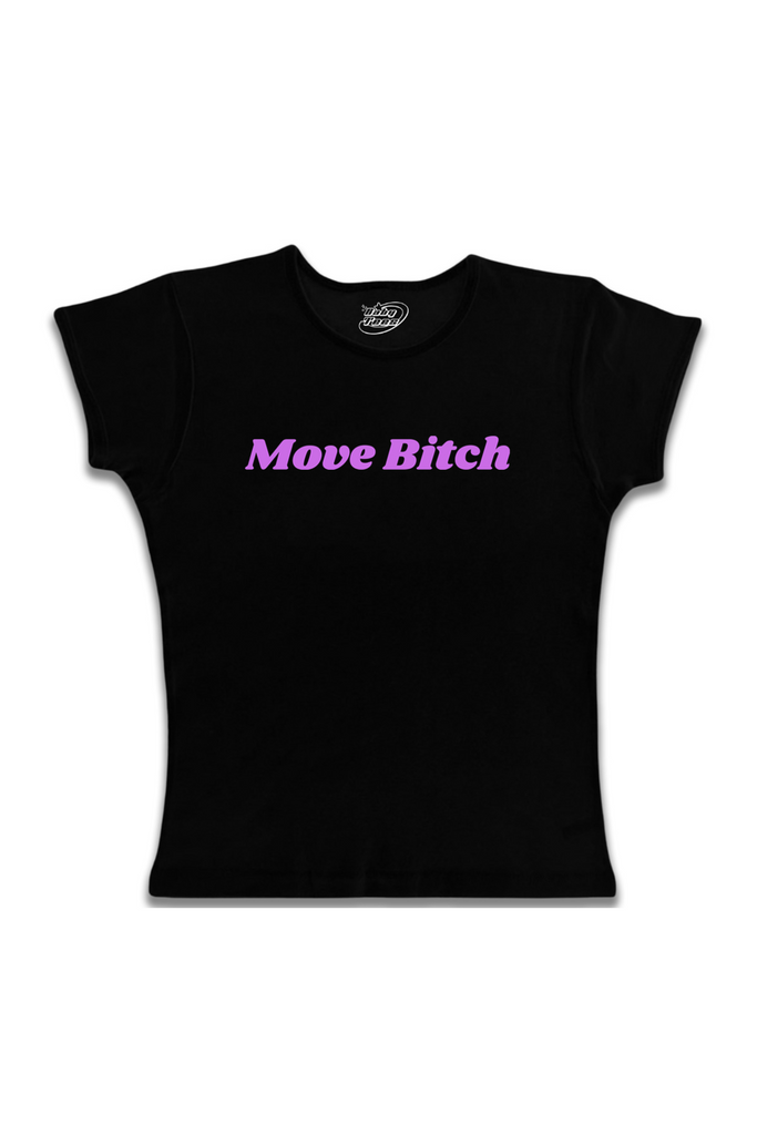 Move Bitch - Pink Text