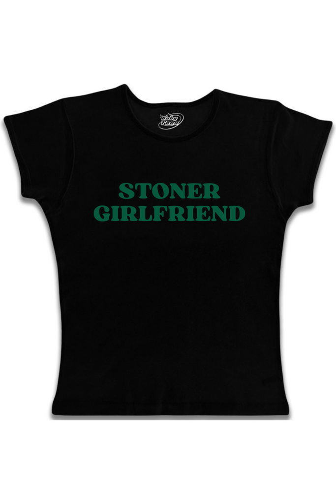 Stoner Girlfriend - Green Text